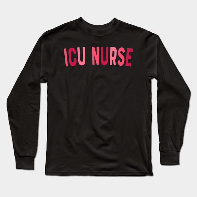 Vintage ICU Nurse Intensive Care Unit Nurse Emergency Nurse Long Sleeve T-Shirt by Flow-designs